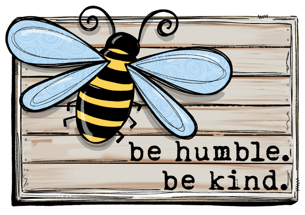 Be Humble Be Kind Sign, Summer Signs, Everyday Sign, Signs, Metal Wreath Sign, Wreath Center, Craft Embellishment