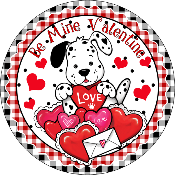 Be Mine Valentine Sign, Puppy Sign, Valentines Sign, Hearts Sign, Metal Round Wreath Sign, Craft Embellishment