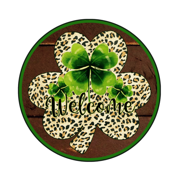 Welcome Shamrock Sign, Leopard Sign, St. Patrick's Day Sign, Wiinter Signs, Metal Round Wreath, Wreath Center, Craft Embellishments