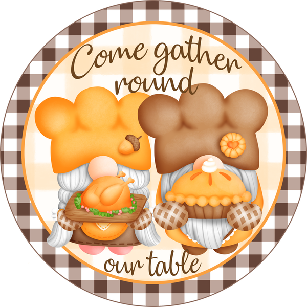 Come Gather Round Our Table Sign, Thanksgiving Sign, Fall Sign, Fall Gnome Sign, Gnome Pilgrim Sign, Round Metal Round Wreath Sign, Craft Embellishment