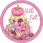 Hello Fall Pink Sign, Fall Pumpkin & Florals Sign, Metal Round Wreath Sign, Craft Embellishment