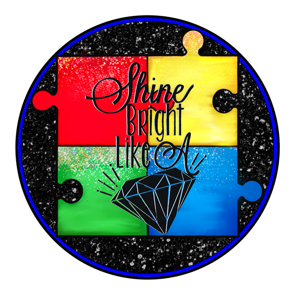 Shine Bright Like A Diamond, Autism Awareness Sign, Be Kind Sign, Puzzle Piece Sign, Awareness Sign, Everyday Sign, Metal Wreath Sign