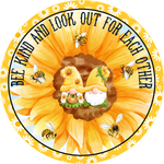 Bee Kind and Look Out For Each Other Sign, Bee Sign, Gnome Sign, Signs, Summer Sign, Home Decor, Metal Wreath Sign