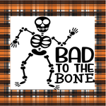Bad To The Bone Sign, Skeleton Signs, Halloween Sign, Metal Wreath Sign, Craft Embellishment