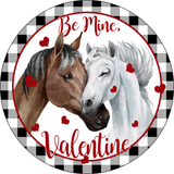 Be Mine Valentine Sign, Horses Sign, Valentines Sign, Hearts Sign, Metal Round Wreath Sign, Craft Embellishment