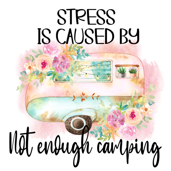 Stress is caused by not enough camping Sign, Camper Signs, Everyday Sign, Signs, Metal Wreath Sign