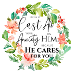Casr All Your Anxiety On Him Sign, Motivation Verse Sign, 1 Peter 5:7 Sign, Everyday Sign, Round Metal Wreath Signs