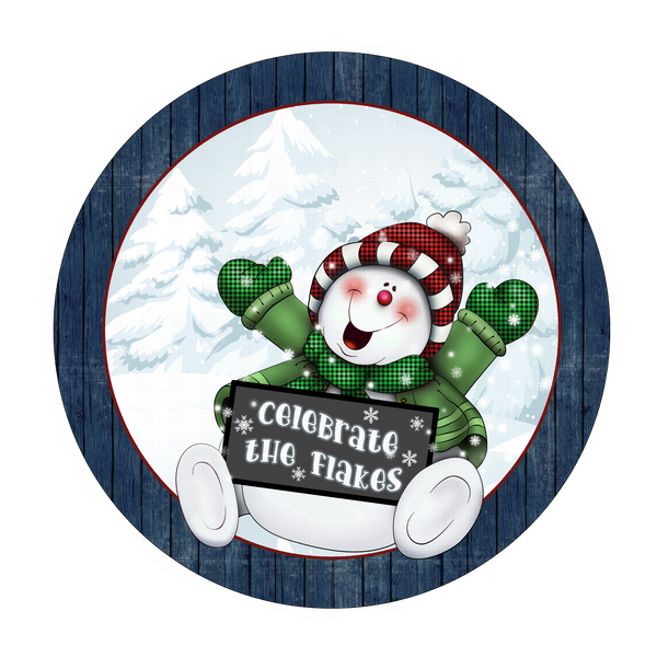 Celebrate the Flakes, Snowman Sign, Christmas Sign, Winter Signs, Metal Round Wreath, Wreath Center, Craft Embellishments