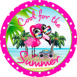 Cool For The Summer Sign, Flamingo Sign, Summer Beach Decor, Summer Sign, Round Metal Wreath Sign, Craft Embellishment