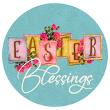 Easter Blessings Sign, Easter Sign, Spring Signs, Front Door Wreath Sign, Round Metal Wreath Sign, Craft Embellishment
