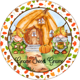 Gnome Sweet Gnome Fall Sign, Fall Sign, Fall Gnome Fall Leaves Sign, Metal Round Wreath Sign, Craft Embellishment