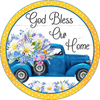 God Bless This Home Sign, Spring Sign, Spring Daisy Sign, Blue Truck Sign, Everyday Sign, Round Metal Wreath Signs