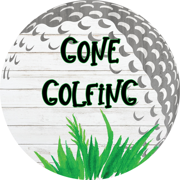 Gone Golfing Sign, Sports Sign, Golf Ball Signs, Round Metal Wreath Sign, Craft Embellishment