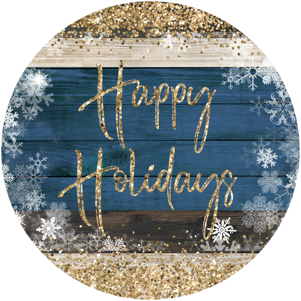 Happy Holidays Sign, Snowflakes Sign, Blue and Gold Sign, Winter Signs, Metal Round Wreath, Wreath Center, Craft Embellishments