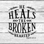 He Heals The Broken Hearted Sign, Everyday Sign, Signs, Metal Wreath Sign, Craft Embellishment