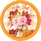 Hello Fall Sign, Fall Sign, Fall Pink Flowers Sign, Metal Round Wreath Sign, Craft Embellishment