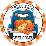 Hello Fall Welcome Sign, Fall Sign, Fall Pumpkin Blue Truck Sign, Metal Round Wreath Sign, Craft Embellishment