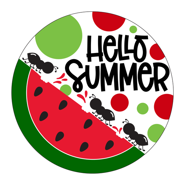 Hello Summer Sign,  Ants Sign, Watermelon Sign, Spring/Summer Sign, Round Metal Wreath Sign, Craft Embellishment
