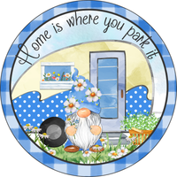 Home Is Where You Park It Sign, Gnome Sign, Camper Decor, Summer Sign, Signs, Round Metal Wreath Sign, Craft Embellishment