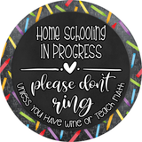 Home Schooling In Progress Sign, Teachers Sign, Home School Sign, Back To School Sign, Metal Round Wreath Sign, Craft Embellishment