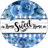 Home Sweet Home Sign, Blue White Check Sign, Roses Sign, Year Round Sign, Round Metal Round Wreath Sign, Craft Embellishment