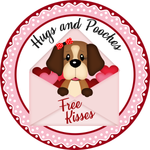 Hugs and Pooches Free Kisses Sign, Doggie Sign, Valentines Sign, Hearts Sign, Metal Round Wreath Sign, Craft Embellishment