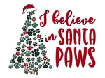 I Believe in Santa Paws Sign, Christmas Dog Sign, Merry Christmas Sign, Metal Wreath Sign, Craft Embellishment
