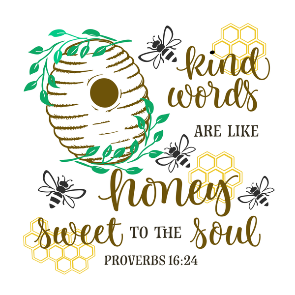 Kind words are Like Honey Sweet to theSoul Sign, Bee Signs, Everyday Sign, Signs, Metal Wreath Sign