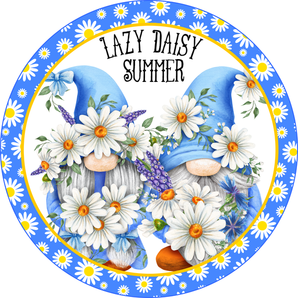 Lazy Daisy Summer Sign, Sign, Summer Gnome and Daisy Sign, Summer Sign, Signs, Round Metal Wreath Sign, Craft Embellishment