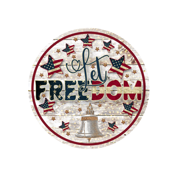 Let Freedom Sign, Fireworks Sign, Patriotic Sign, 4th of July Sign, Signs, Summer Sign, Home Decor, Metal Wreath Sign