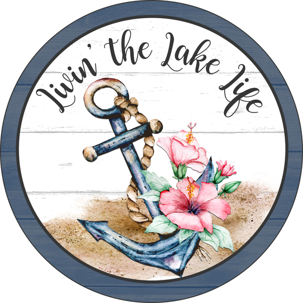 Livin The Lake Life Sign, Summer Sign, Signs, Round Metal Wreath Sign, Craft Embellishment