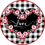 Love Sign, Happy Valentine's Day Sign, Roses and Bufflo Check Sign, Hearts Sign, Metal Round Wreath Sign