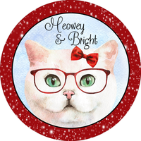 Meowey and Bright Sign, Christmas Cat Sign, Holiday Cat Sign, Round Metal Wreath Sign, Craft Embellishment