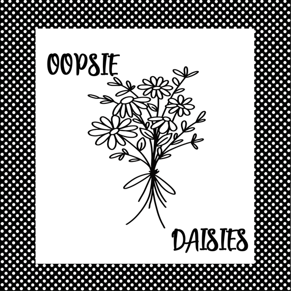 Oopsie Daisies Sign, Daisy Signs, Everyday Sign, Signs, Metal Wreath Sign, Craft Embellishment