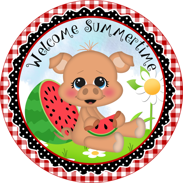 Sign, Piggy Sign, Piggy Sign, Welcome Summertime Sign, 4th of July Sign, Signs, Summer Sign, Home Decor, Metal Wreath Sign