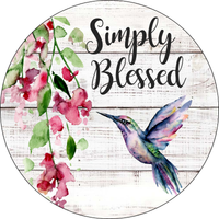 Simply Blessed Sign, Spring Flowers Sign, Hummingbird Sign, Farmhouse Sign, Signs, Everyday  Sign, Home Decor, Metal Wreath Sign