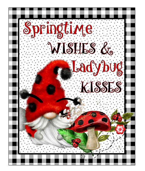 Springtime Wishes and Ladybug Kisses Sign, Ladybug Gnome Sign, Spring/Summer Signs, Metal Square Wreath Sign, Wreath Center, Craft Embellishment