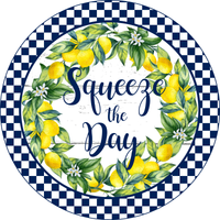 Squeeze The Day Sign, Lemons Sign, Blue and White Check Sign, Year Round Sign, Round Metal Round Wreath Sign, Craft Embellishment