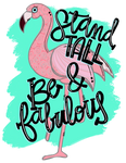 Stand Tall and Be Fabulous Sign, Flamingo Sign, Everyday Sign, Year Round Sign, Round Metal Round Wreath Sign, Craft Embellishment