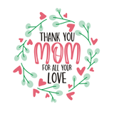 Thank You Mom For All Your Love Sign, Spring Sign, Everyday Sign, Metal Wreath Signs