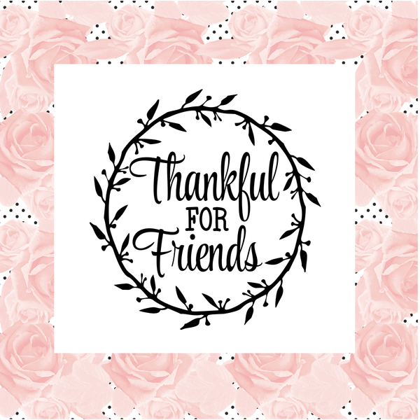 Thankful For Friends Sign, Everyday Signs, Shelf Signs, Metal Wreath Sign, Craft Embellishment