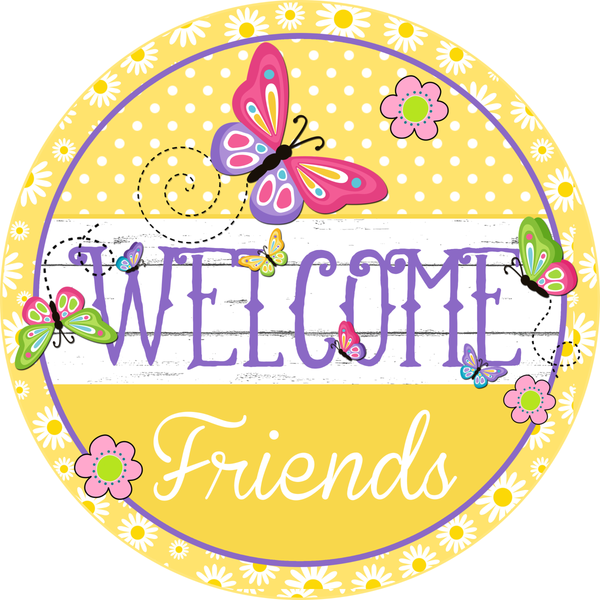Welcome Friends Sign, Butterfly Sign, Daisies Sign, Signs, Home Decor, Metal Wreath Sign