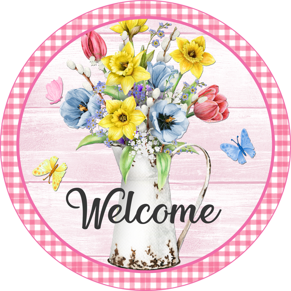 Welcome Sign, Spring Sign, Spring Flower Pitcher Sign, Tilup Sign, Everyday Sign, Round Metal Wreath Signs