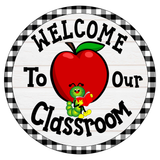 Welcome To Our Classroom Sign, Teachers Sign, Apple and Worms Sign, Metal Round Wreath Sign, Craft Embellishment