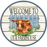 Welcome To Our Farmhouse Sign, Cow Sign, Farmhouse Sign, Year Round Sign, Round Metal Round Wreath Sign, Craft Embellishment