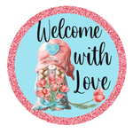Welcome With Love Sign, Happy Valentine's Day Sign, Gnome Sign, Hearts Sign, Metal Round Wreath Sign, Craft Embellishment
