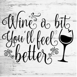 Wine a bit You'll Feel Better Sign, Everyday Signs, Metal Wreath Sign, Craft Embellishment
