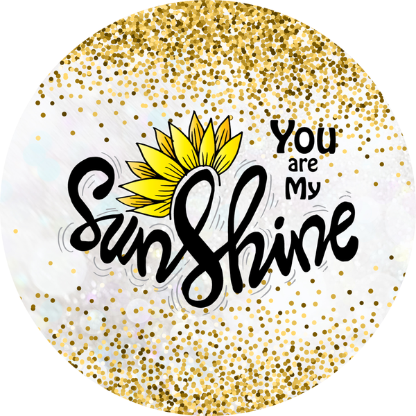 You are My Sunshine Sign, Daisy Sign, Farmhouse Signs, Everyday Sign, Signs, Metal Wreath Sign, Craft Embellishments