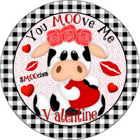 You Moove Me Smooches Valentine Sign, Cow Sign, Heart Sign, Valentine Sign, Heart Sign, Metal Round Wreath Sign